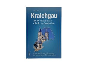 "Kraichgau 55 Meilensteine der Geschichte Cover"