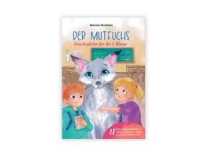 Der Mutfuchs Der Begleiter für die 1 Klasse