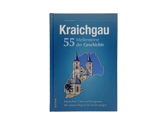 "Kraichgau 55 Meilensteine der Geschichte Cover"
