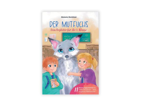 Der Mutfuchs Der Begleiter für die 1 Klasse